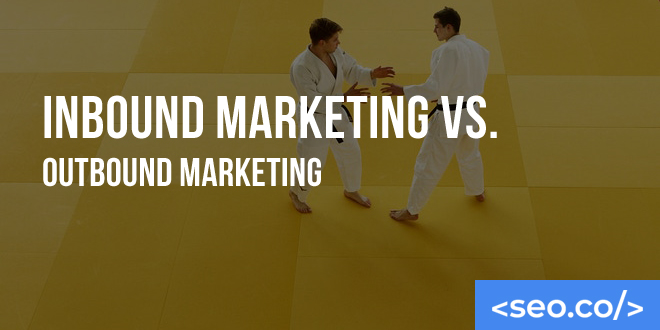 Inbound Marketing vs. Outbound Marketing