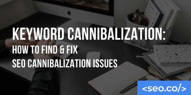 Keyword Cannibalization