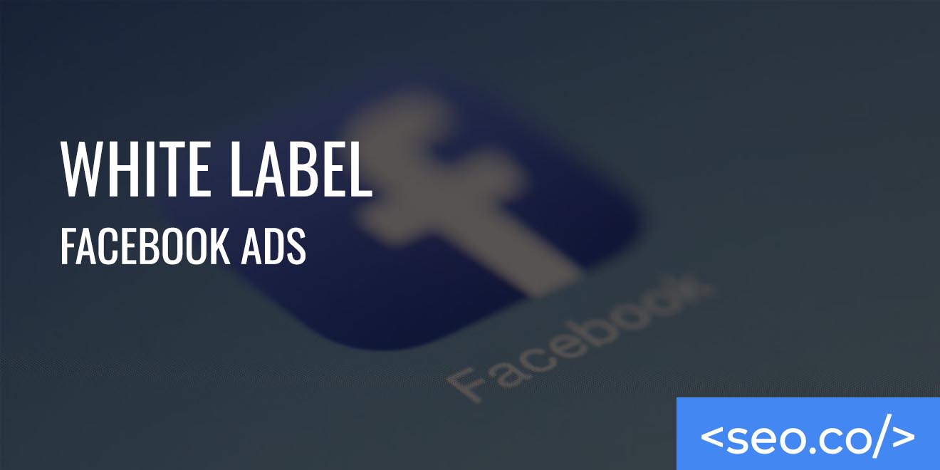White Label Facebook Ads copy